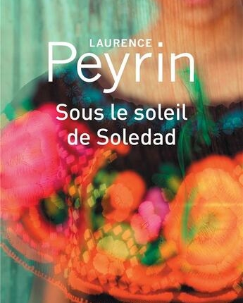 sous le soleil de soledad Laurence Peyrin une souris et des livres avis lecture
