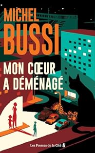mon coeur a deménagé de Michel Bussi avis lecture
