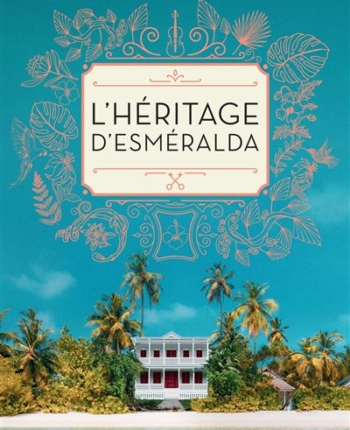 avis lecture l'héritage d'Esmeralda de Soraya Lane