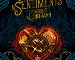 les secrets de Longdwan, magie & sentiments Ariel Holzl, avis lecture une souris et des livres