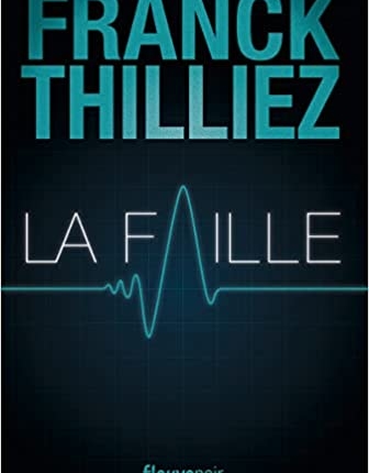 avis lecture la faille de Franck Thilliez