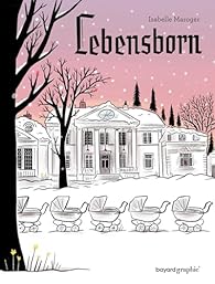 Lebensborn de Isabelle Maroger avis lecture roman graphique