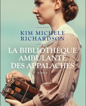 Avis lecture La bibliothèque ambulante des Appalaches Kim Michele Richardson